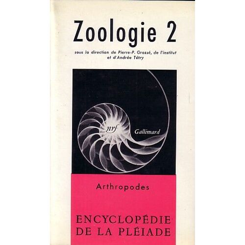 Encyclopédie De La Pléiade - Zoologie 2 (Arthropodes)
