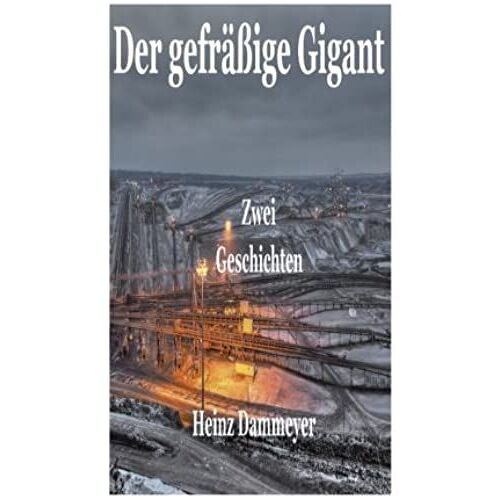 Der Gefräßige Gigant: Zwei Kurzgeschichten (German Edition)