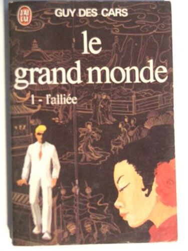 Le Grand Monde, Tome 1 : L Alliée