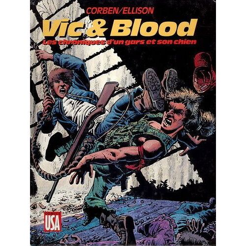Vic And Blood, The Chronicles Of A Boy And His Dog