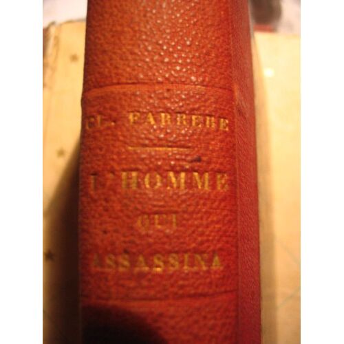 L'homme Qui Assassina. Roman