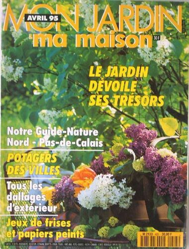 Mon Jardin Et Ma Maison.  N° 425 : Le Jardin Dévoile Ses Trésors