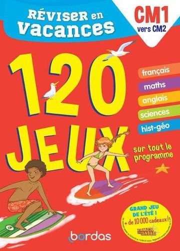 Réviser En Vacances Du Cm1 Au Cm2 - 120 Jeux Sur Tout Le Programme - Edition 2020