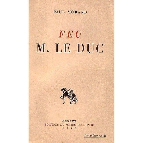 Feu M. Le Duc. (Suivi De Bug O'shea).