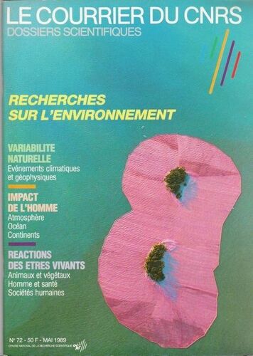 Le Courrier Du Cnrs N 72 Mai 1989 Recherches Sur L'environnement