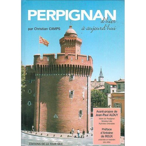 Perpignan - D'hier À Aujourd'hui