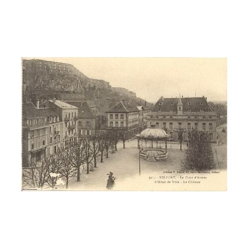 Belfort.  La Place D' Armes, L' Hotel De Ville,Le Chateau(Territoire De Bt)1920