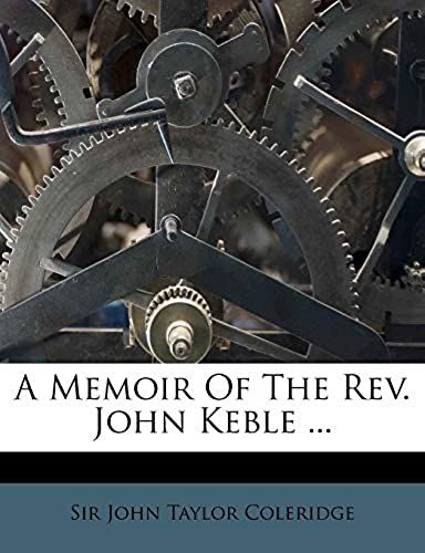 A Memoir Of The Rev. John Keble ... (Afrikaans Edition)