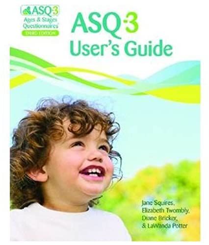 Ages And Stages Questionnaires: Asq-3 User's Guide: A Parent-Completed, Child-Monitoring System (Spiral Bound) - Common