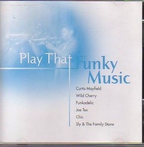 Play That Funky Music