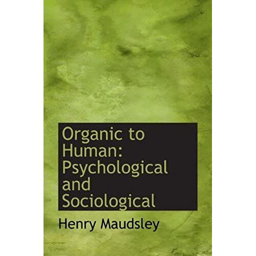 Organic To Human: Psychological And Sociological