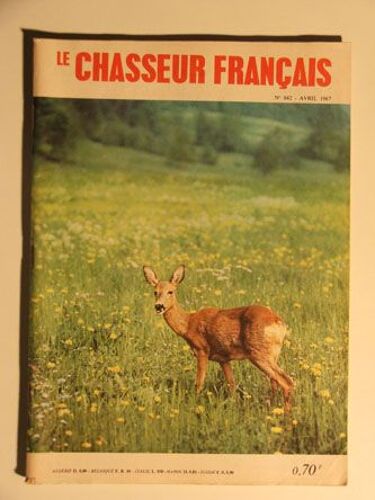 Le Chasseur Français - N° 842 - Avril 1967