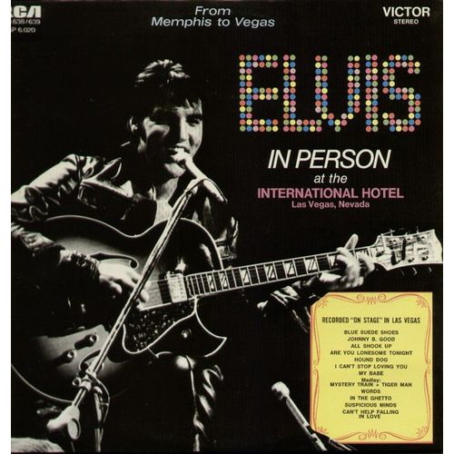 From Memphis To Vegas - Elvis In Person At The International Hotel Las Vegas, Nevada   - From Vegas To Memphis Elvis Back In Memphis