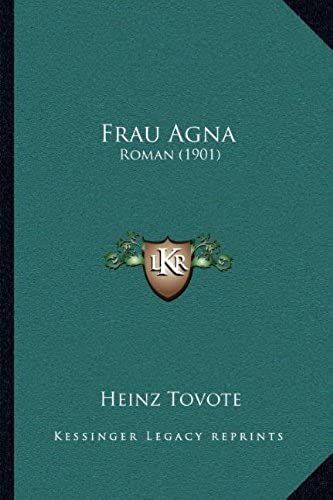 Frau Agna: Roman (1901) (German Edition)
