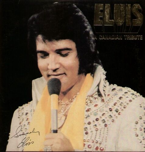 Elvis A Canadian Tribute - Yellow Vinyl (Vinyle Jaune) - Jailhouse Rock, Teddy Bear, Loving You, I'm Movin' On,  Snowbird, Little Darlin', My Way ...