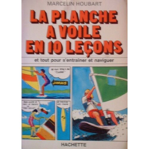 La Planche À Voile En 10 Leçons