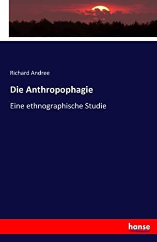 Die Anthropophagie