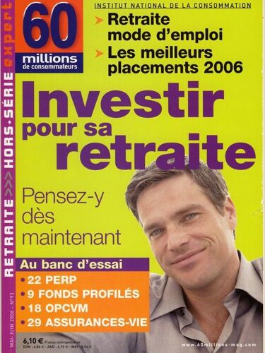 60 Millions De Consommateurs Hors-Série Expert Hors-Série N° 93 : Investir Pour Sa Retraite