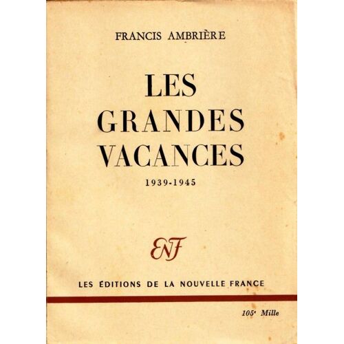 Les Grandes Vacances 1939-1945