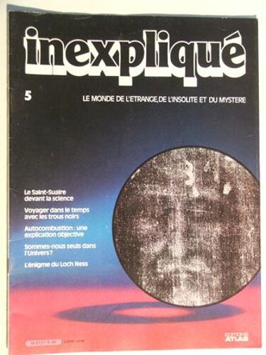 Inexpliqué N° 5 : Le Saint Suaire Devant La Science¿