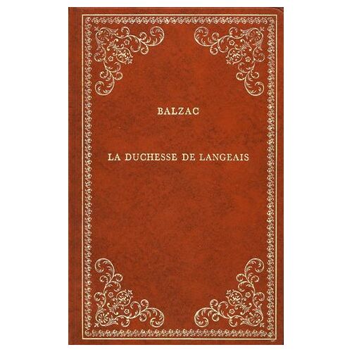 La Duchesse De Langeais Suivi De La Fille Aux Yeux D'or