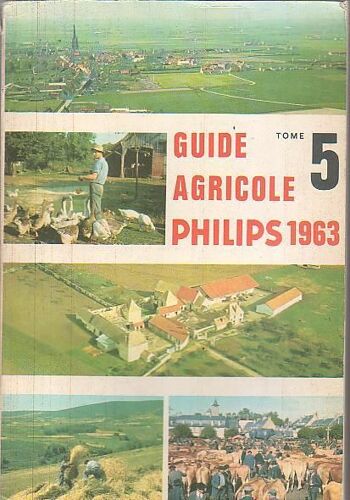 Guide Agricole Philips T.5 1963