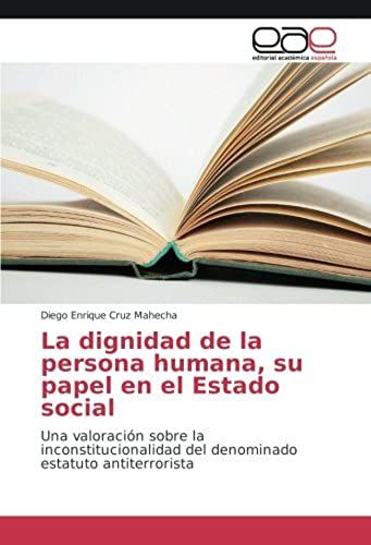 La Dignidad De La Persona Humana, Su Papel En El Estado Social