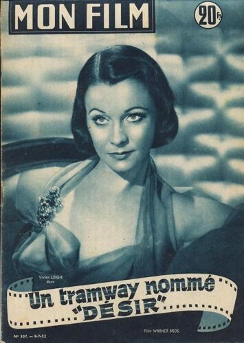 Mon Film  N° 307 : Un Tramway Nommé "Désir"(Avec Vivien Leigh 09/07/1952)