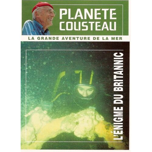 Planete Cousteau, L'énigme Du Britannic