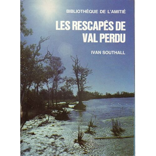 Les Rescapés Du Val Perdu