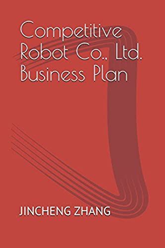 Competitive Robot Co., Ltd. Business Plan
