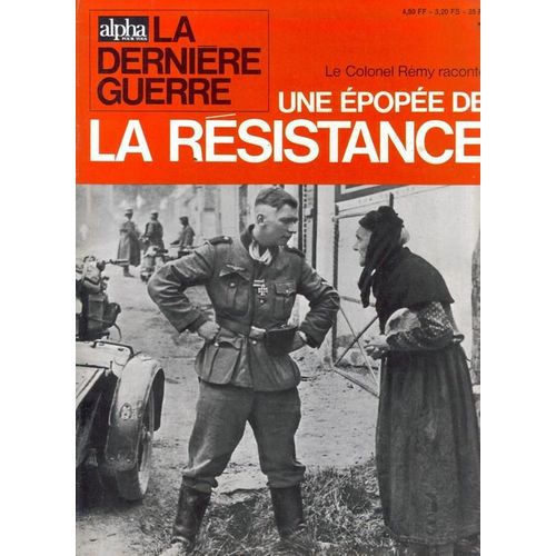 La Derniére Guerre  N° 1 : Une Épopée De La Résistance