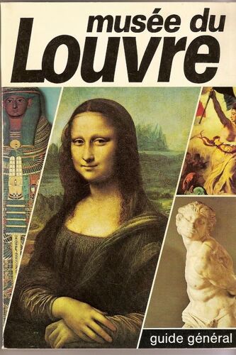 Musée Du Louvre Guide Général