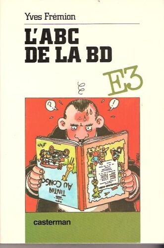 L'a B C De La B.D.: - Bande Dessinée :