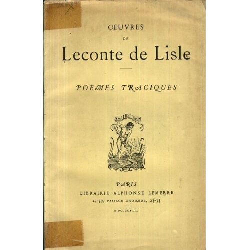 Oeuvres De Leconte De Lisle. Poèmes Tragiques