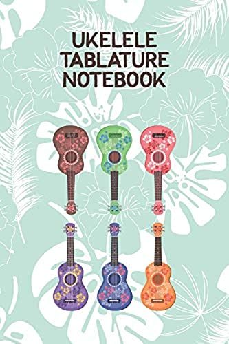 Ukelele Tablature Notebook: Designed For Composition,Songwriting And Performance Of Uke Players