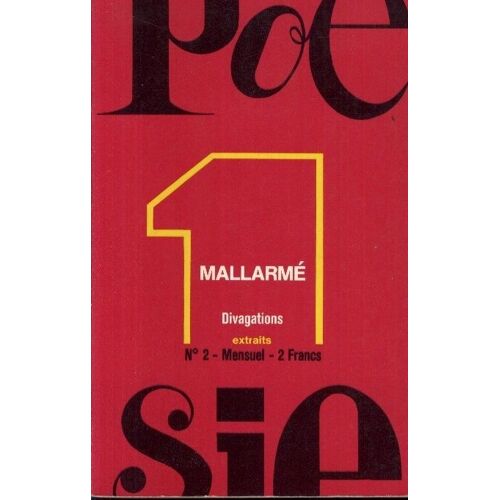 Poésie 1 N° 2 : Mallarmé : Divagations