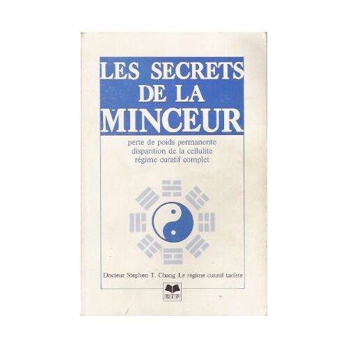Les Secrets De La Minceur.Le Regime Curatif Taoïste