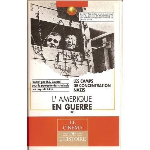 Les Camps De Concentration Nazis L'amerique En Guerre