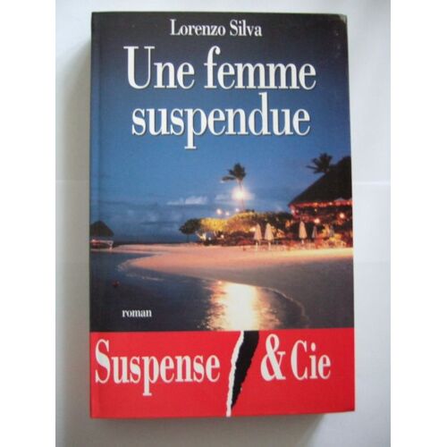 Une Femme Suspendue - Roman