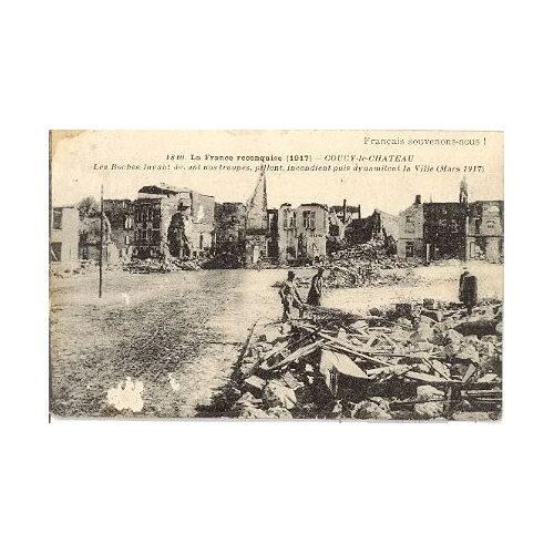 Coucy. La France Reconquise. 1917
