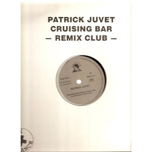 Cruising Bar (Remix Club) (6'04) + 2 Titres.