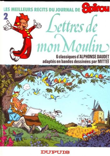 Les Meilleurs Récits Du Journal De Spirou T. 2, Lettres De Mon Moulin