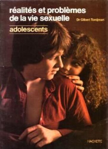Réalités Et Problèmes De La Vie Sexuelle Des Adolescants