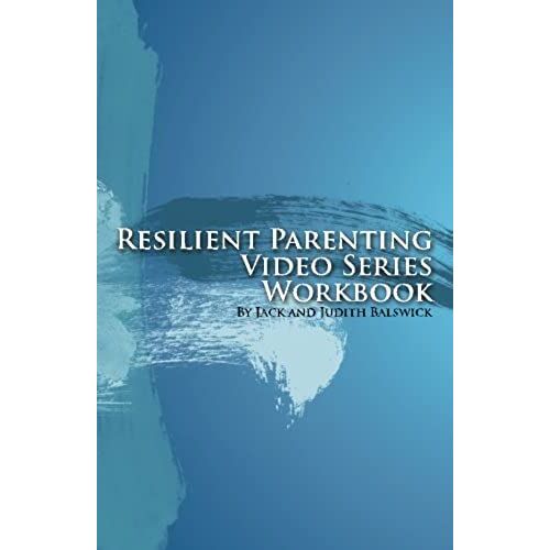 Resilient Parenting Video Series Workbook