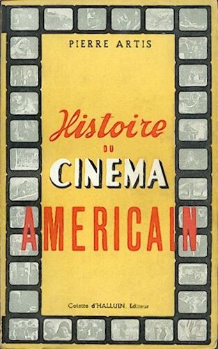 Histoire Du Cinéma Américain   de Artis, Pierre  Format  (Livre)