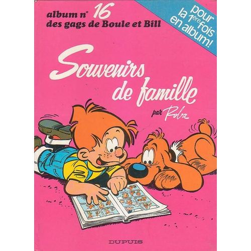 Boule Et Bill - 16 - Souvenirs De Famille