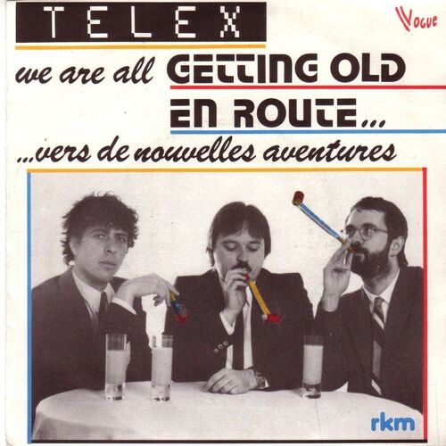 We Are All Getting Old  -  En Route.. ... Vers De Nouvelles Aventures