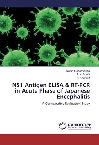 Ns1 Antigen Elisa & Rt-Pcr In Acute Phase Of Japanese Encephalitis