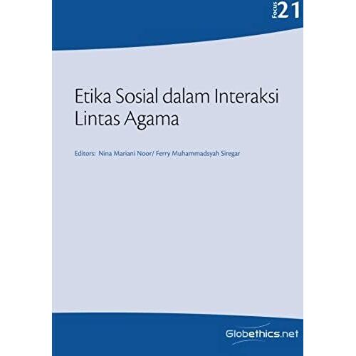 Etika Sosial Dalam Interaksi Lintas Agama (Globethics.Net Focus) (Volume 21) (Indonesian Edition)